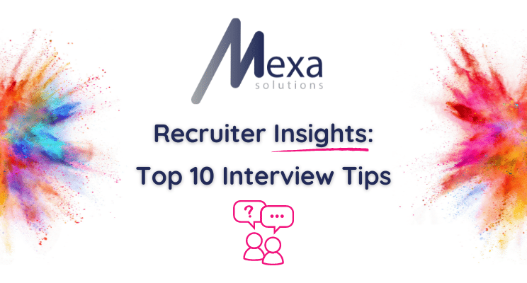 Recruiter Insights Top 10 Interview Tips